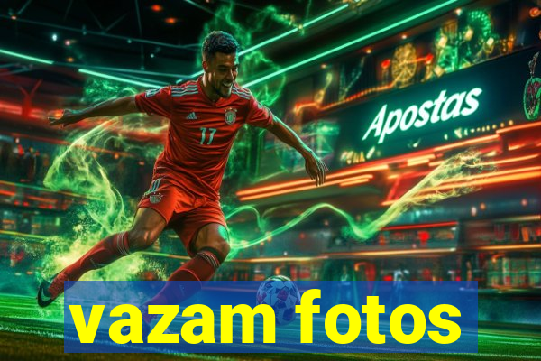 vazam fotos